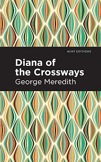 Diana of the Crossways (Unabridged)
