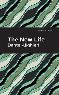 The New Life (La Vita Nuova)