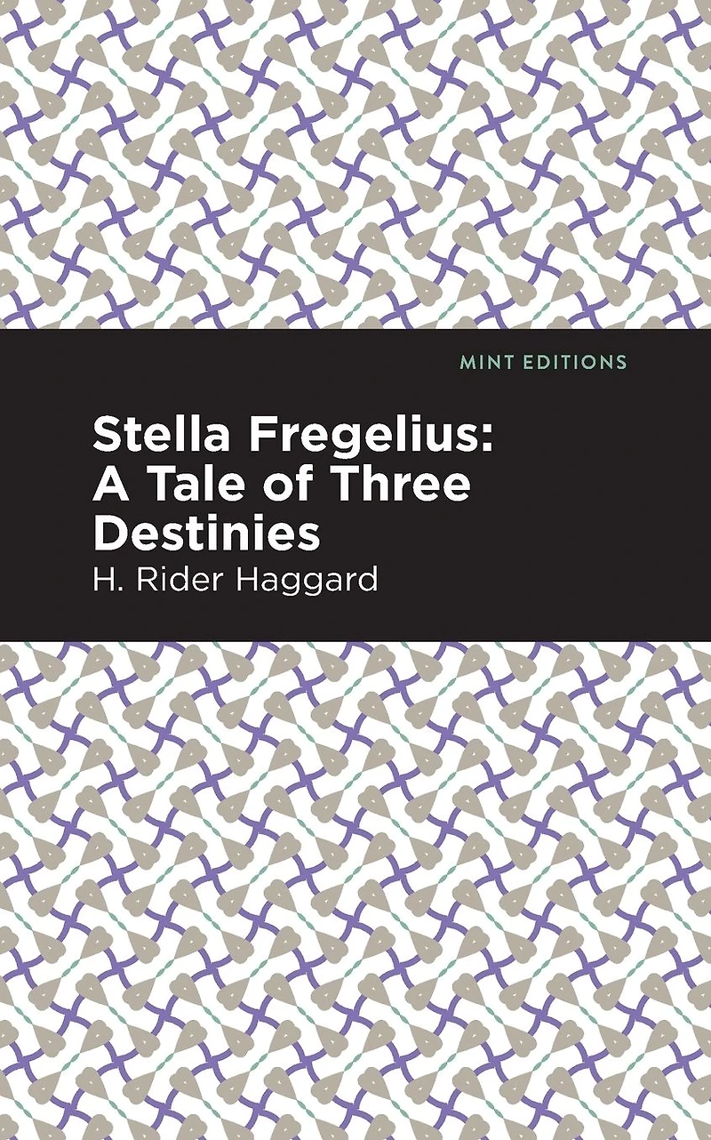 Stella Fregelius: A Tale of Three Destinies