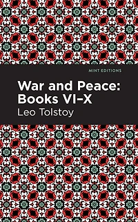 War and Peace Books VI - X