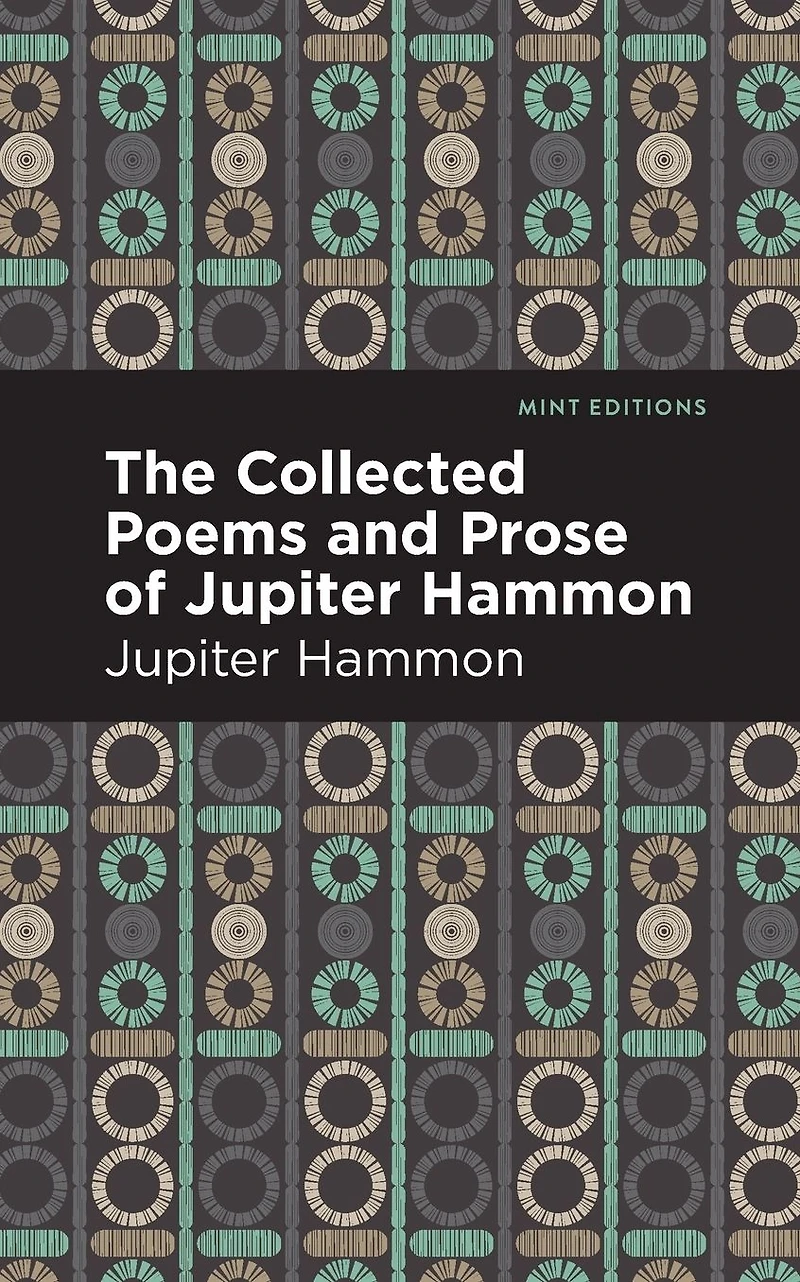 The Collected Poems and Prose of Jupiter Hammon