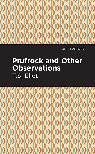 Prufrock and Other Observations