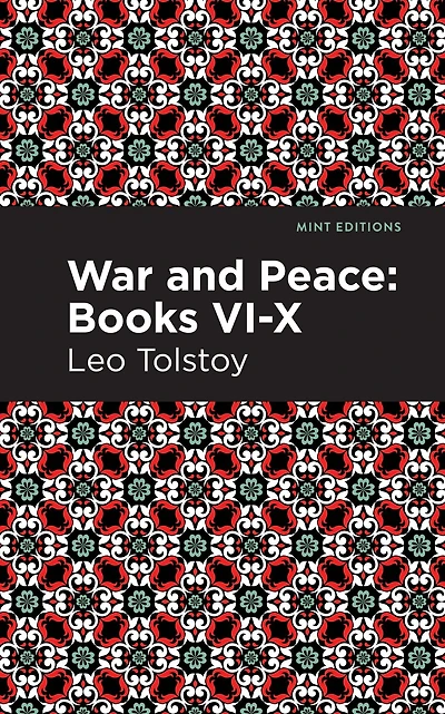 War and Peace Books VI - X