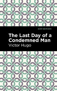 The Last Day of a Condemned Man
