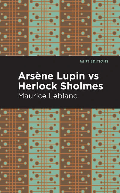 Arsene Lupin vs. Herlock Sholmes