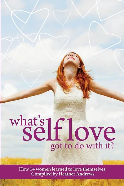 Follow It Thru: What's Self-Love Got to Do with It?