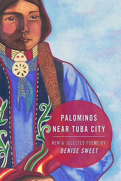 Palominos Near Tuba City: New and Selected Poems