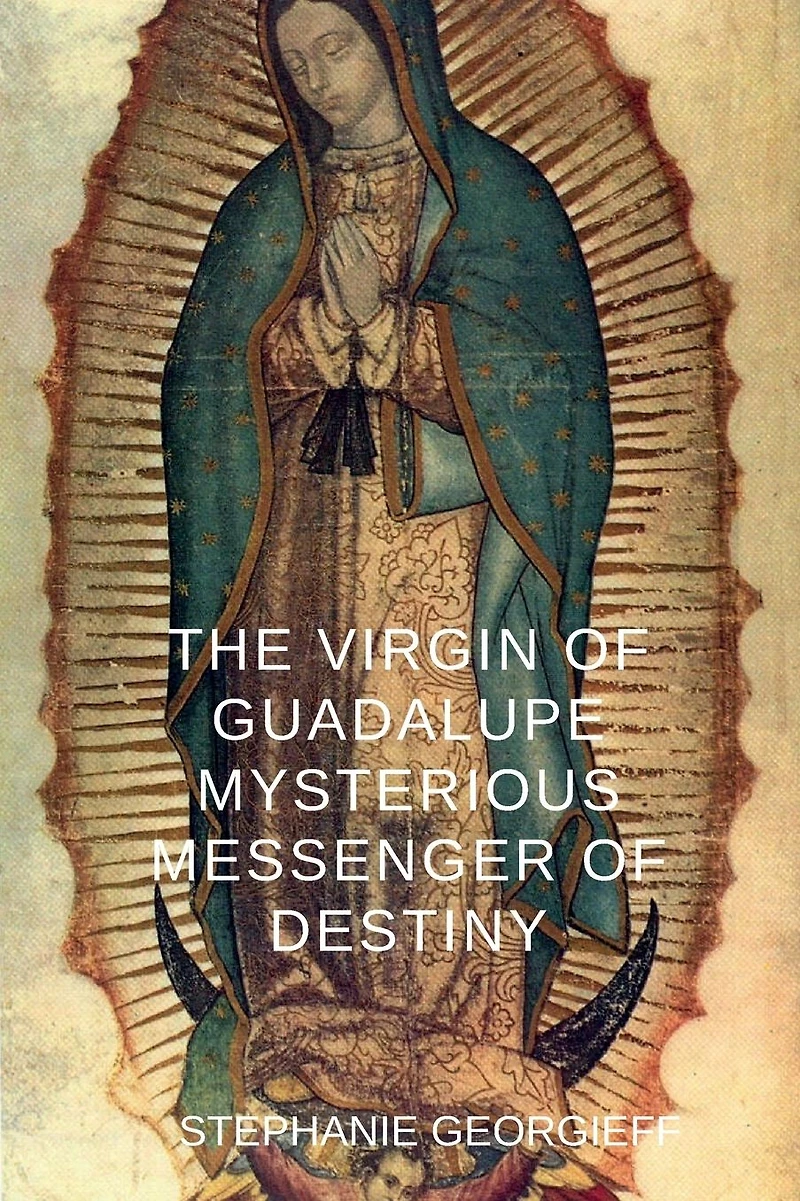 The Virgin of Guadalupe, Mysterious Messenger Destiny