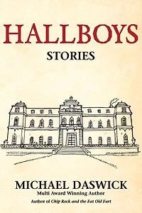 Hallboys: SHORT STORIES from BOYS HALL