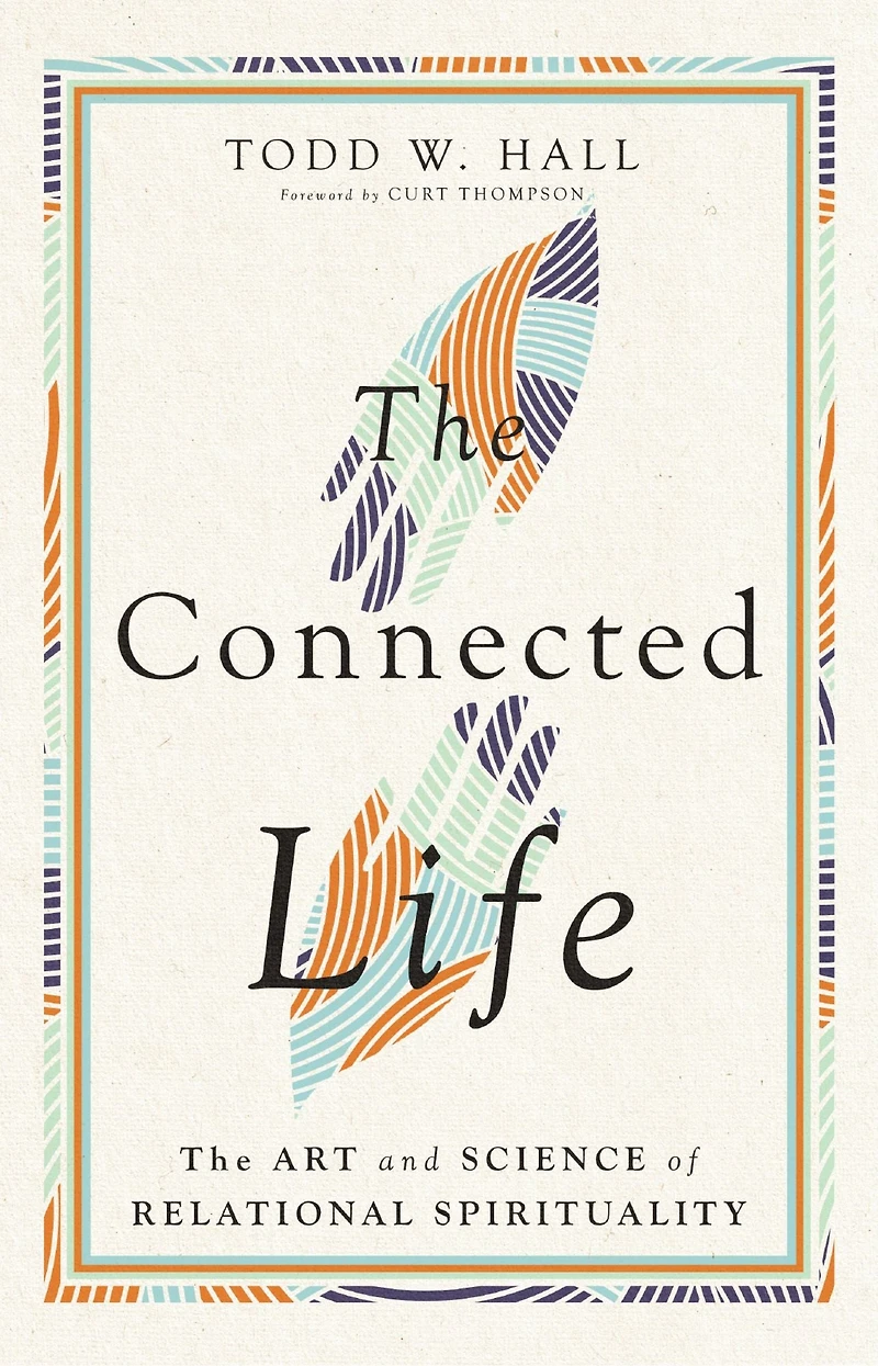 The Connected Life: Art and Science of Relational Spirituality