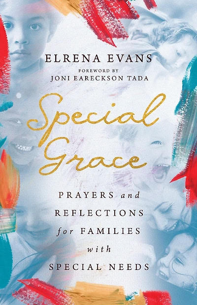 Special Grace: Prayers and Reflections for Families with Needs