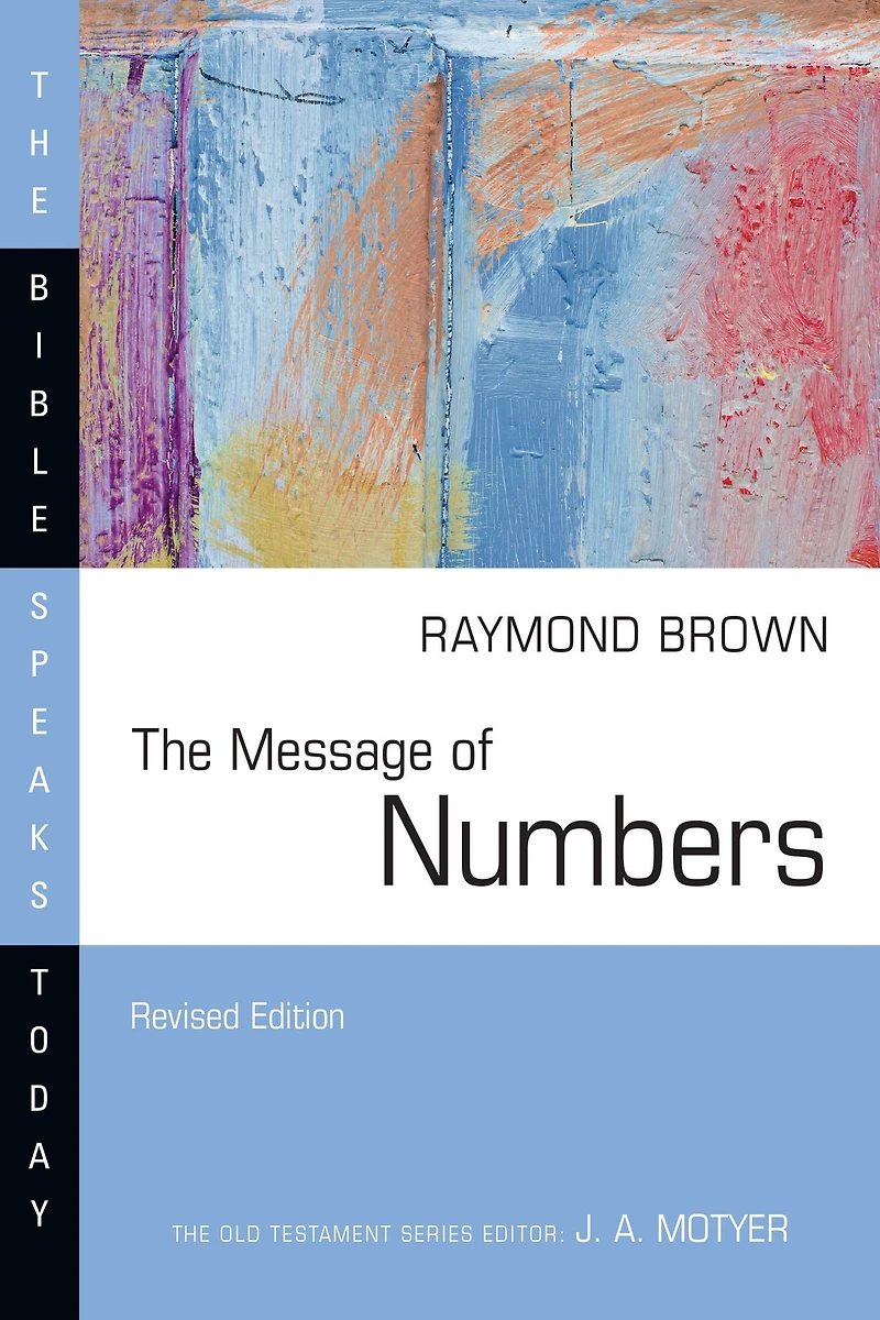the Message of Numbers: Journey to Promised Land