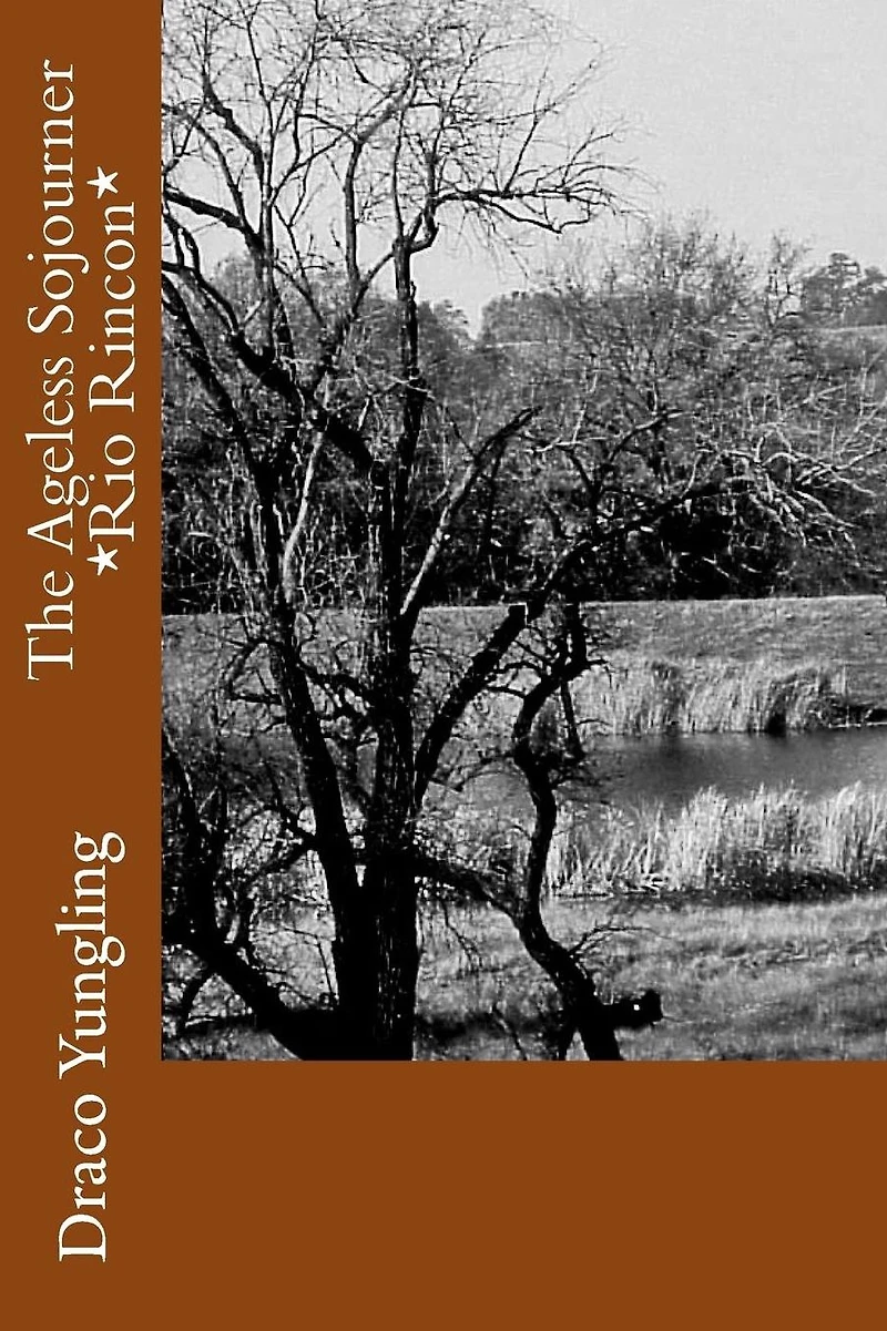 The Ageless Sojourner *Rio Rincon*