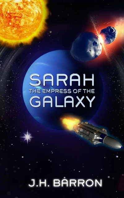Sarah: The Empress of the Galaxy