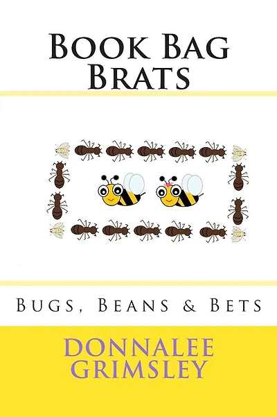 Book Bag Brats: Bugs, Beans & Bets