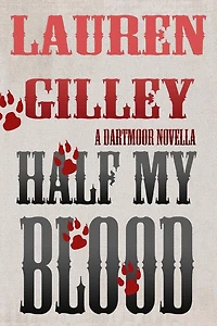 Half My Blood: A Dartmoor Novella