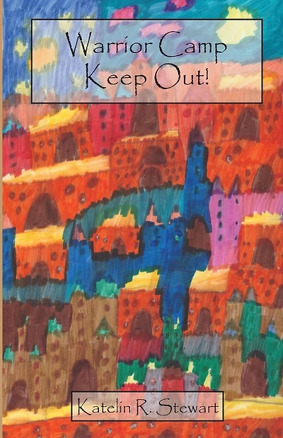 Warrior Camp: Keep Out!