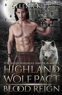 Highland Wolf Pact: Blood Reign