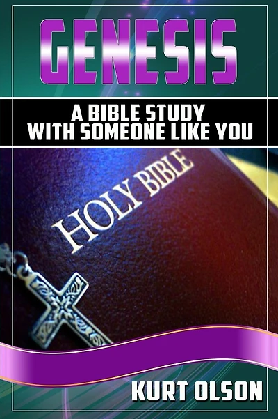 Genesis: A Bible Study With Someone Like You