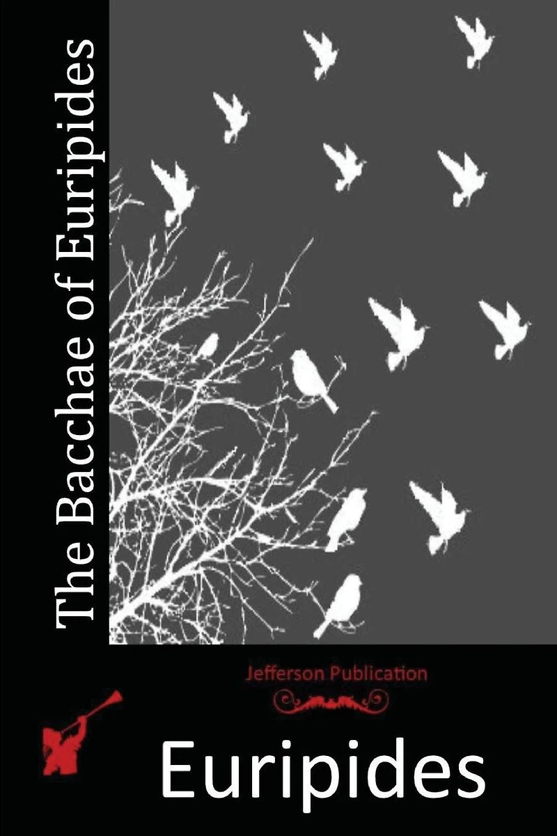 The Bacchae of Euripides