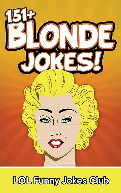 151+ Blonde Jokes: Funny Blonde Jokes