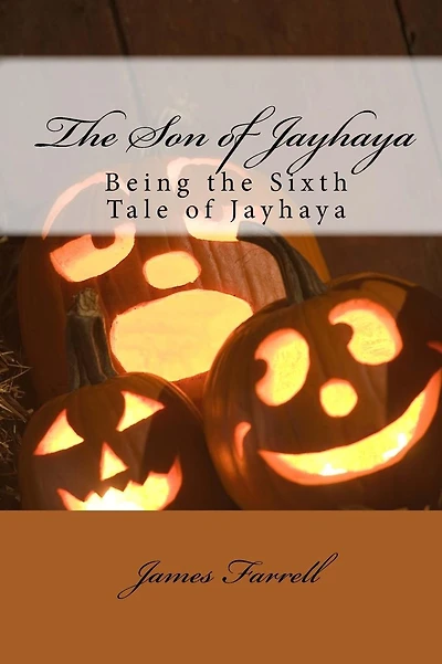 The Son of Jayhaya: Being the Sixth Tale of Jayhaya