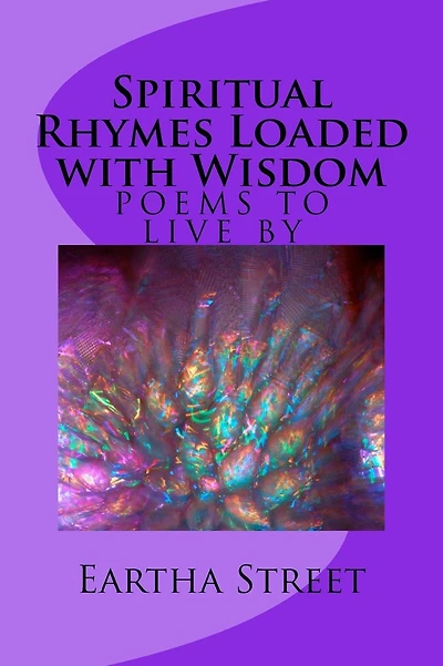 Spiritual Rhymes Loaded with Wisdom: Eartha Street