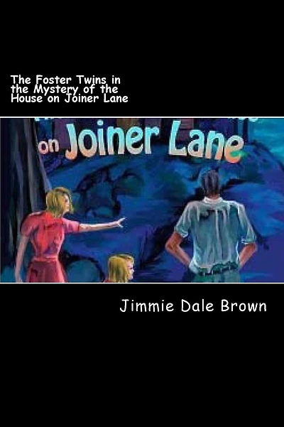 The Foster Twins in the Mystery of the House on Joiner Lane