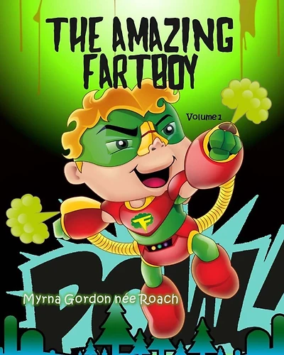 The Amazing Fartboy: Discovering his SuperFart Powers!