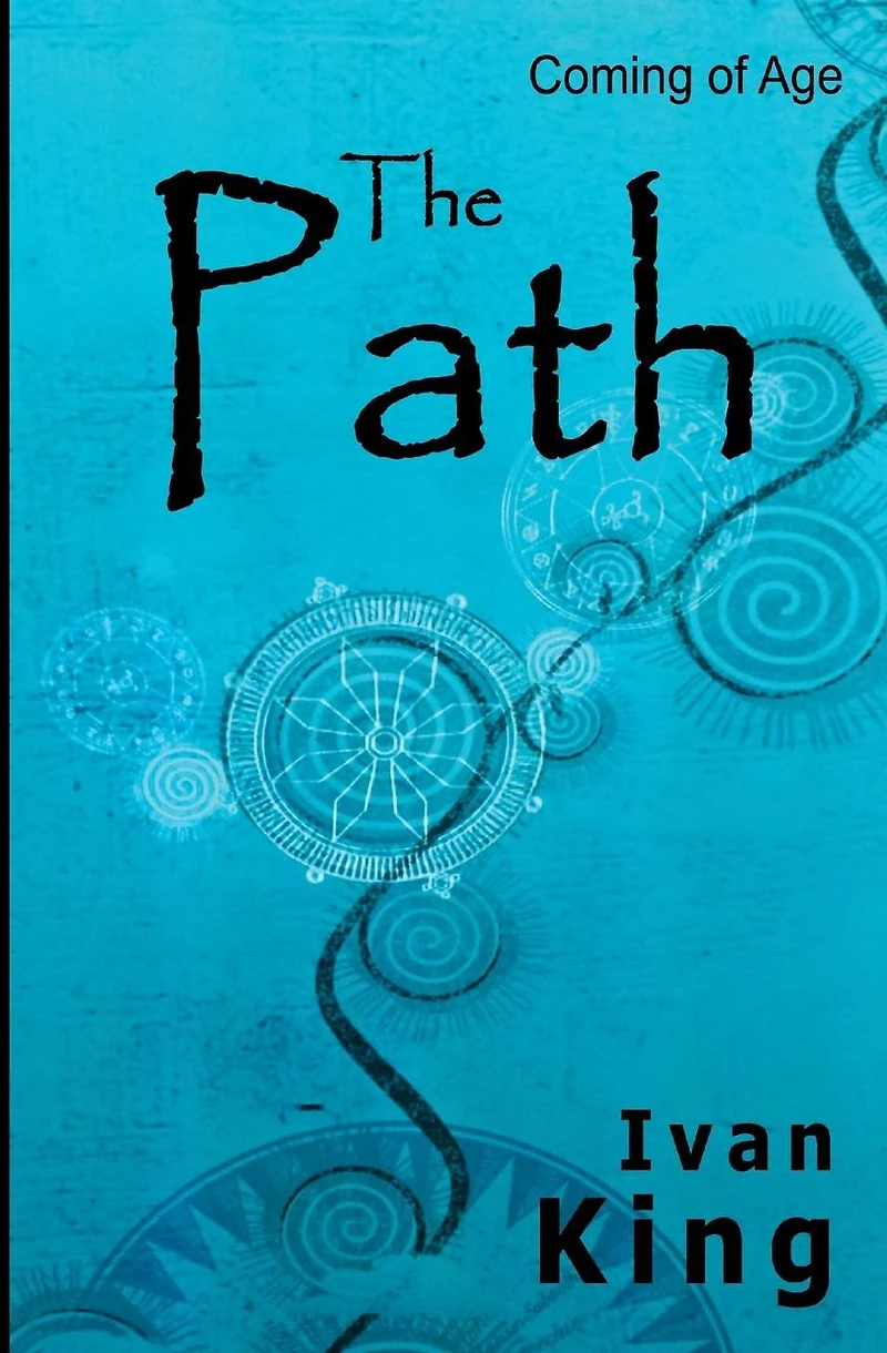 Coming of Age: The Path (Coming Age, Age Books, Fiction, Books for Teens) [Coming Age]