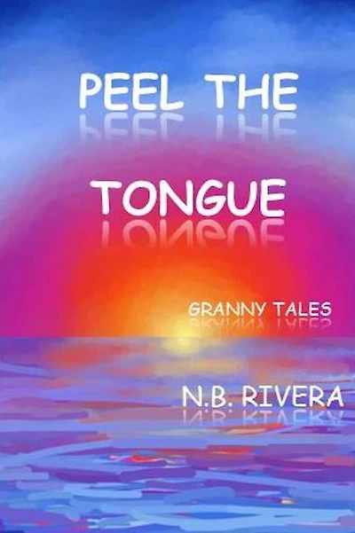 Peel The Tongue: Granny Tales