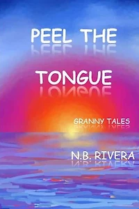 Peel The Tongue: Granny Tales