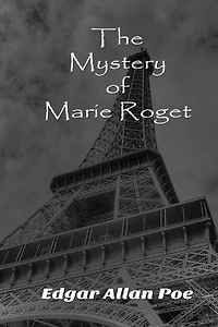 The Mystery of Marie Roget
