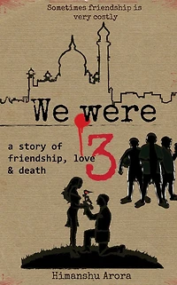 We were Three: a story of friendship, love & death