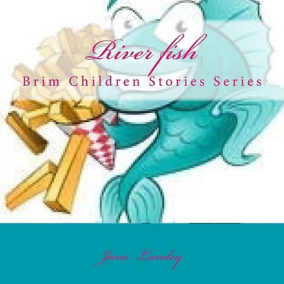 River fish: Brim Children Stoies Series