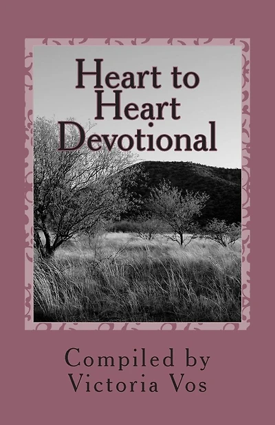 Heart to Heart Devotional: Thirty-one Days of spiritual food for the soul.