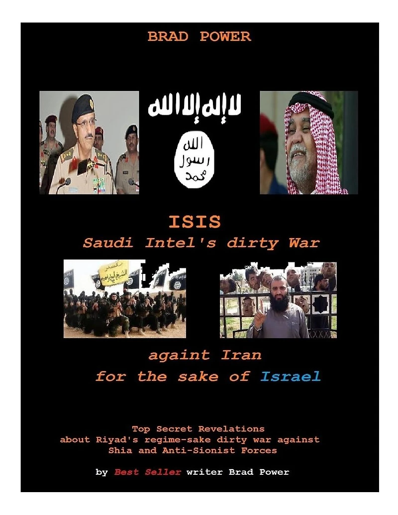 Isis: Saudi Intel Dirty War: for the sake of Israel