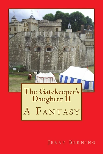 The Gatekeeper's Daughter II: A Fantasy