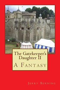 The Gatekeeper's Daughter II: A Fantasy