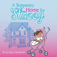 a Temporary Home for Stacey: book about foster child's journey through care