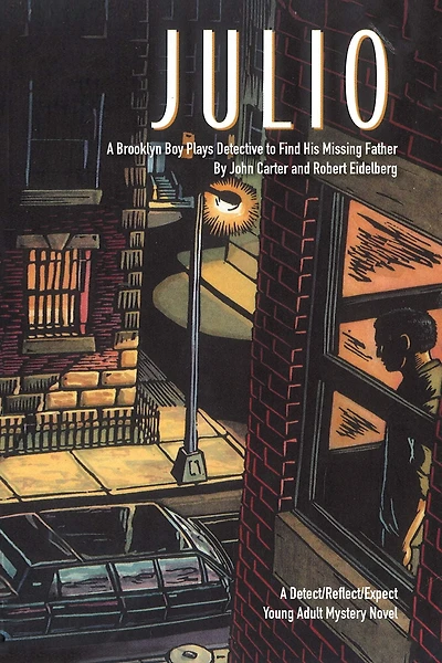 Julio: A Brooklyn Boy Plays Detective to Find His Missing Father