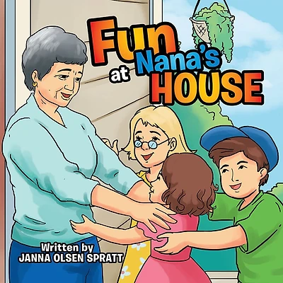 Fun at Nana'S House