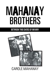 Mahanay Brothers: Between Two Dates of Infamy