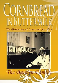 Cornbread Buttermilk: The Delicacies of Love and Sacrifice