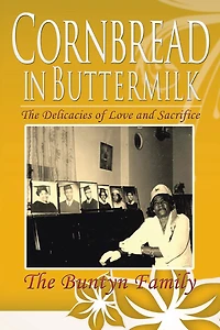Cornbread Buttermilk: The Delicacies of Love and Sacrifice