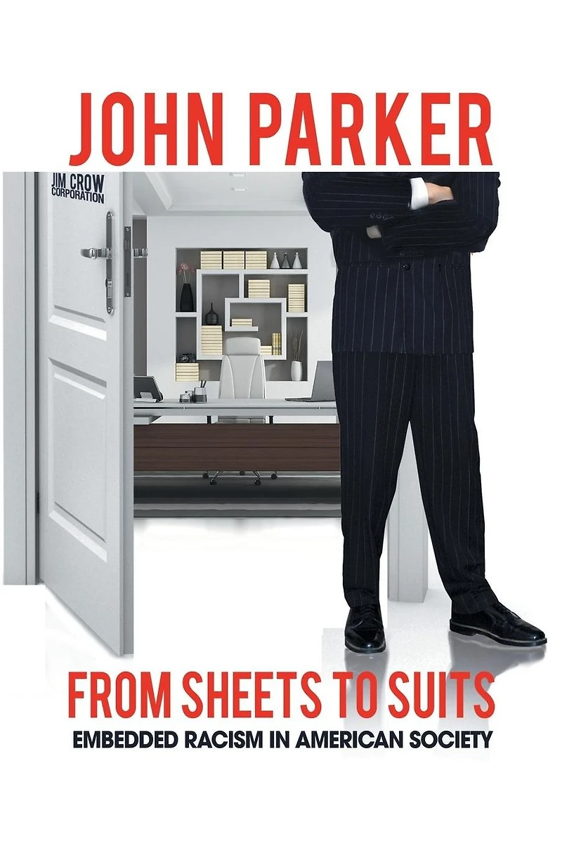 From Sheets to Suits: Embedded Racism American Society