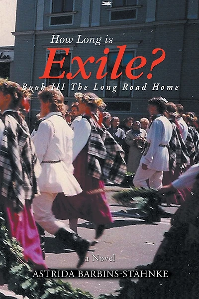 How Long is Exile?: BOOK III The Road Home