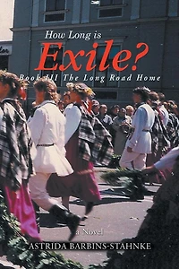 How Long is Exile?: BOOK III The Road Home