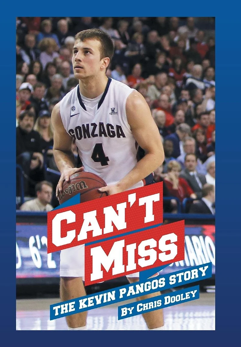 Can't Miss: The Kevin Pangos Story