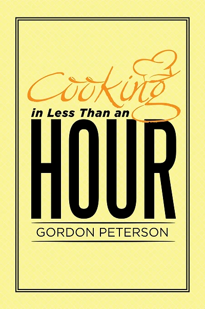 Cooking in Less Than an Hour
